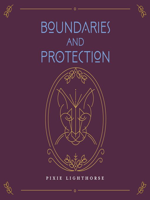 Title details for Boundaries & Protection by Pixie Lighthorse - Available